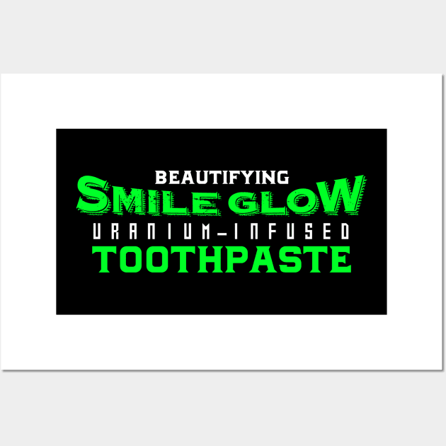 Smile Glow Toothpaste Wall Art by BRAVOMAXXX